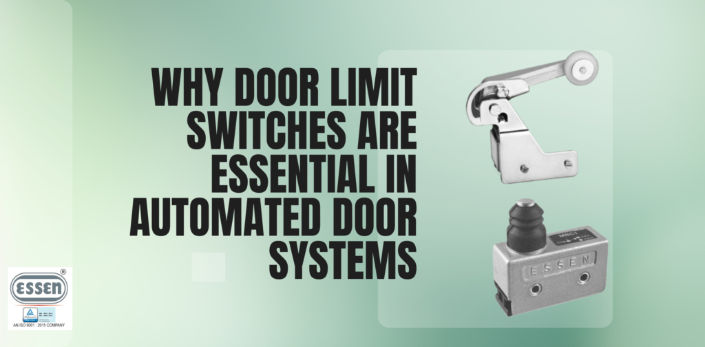 Why Door Limit Switches Are Essential in Automated Door Systems