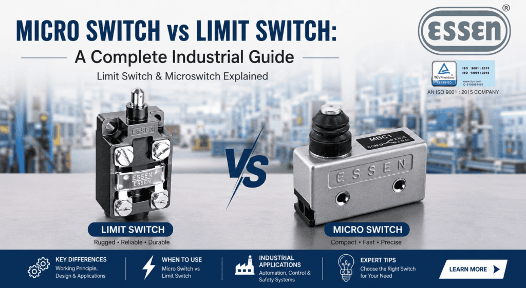 Micro Switch vs Limit Switch A Complete Industrial Guide — Limit Switch Microswitch Explained